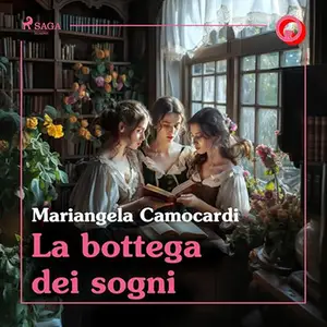 «La bottega dei sogni» by Mariangela Camocardi