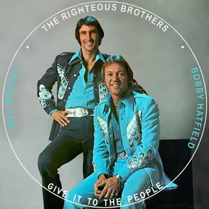 The Righteous Brothers - Give It to the People (1974/2020) [Official Digital Download]