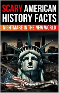 Scary American History Facts