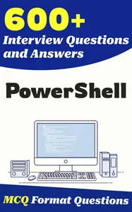 600+ PowerShell Interview Questions and Answers
