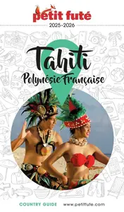 Dominique Auzias, Jean-Paul Labourdette, "Tahiti, Polynésie française : 2025-2026"