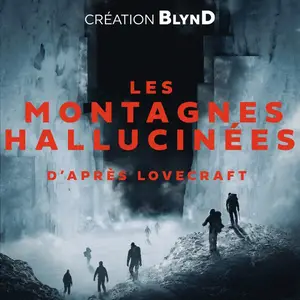 Blynd, Howard Phillips Lovecraft, "Les montagnes hallucinée"