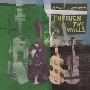 Anna Lowenstein - Through The Walls (2026) [Official Digital Download 24/48]