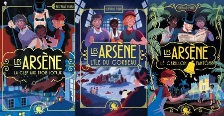 Bertrand Puard, "Les Arsène", 3 tomes