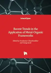 Recent Trends in the Application of Metal-Organic Frameworks