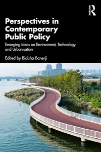 Perspectives in Contemporary Public Policy: Emerging Ideas on Environment, Technology and Urbanisation