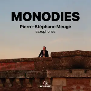 Pierre-Stéphane Meugé - Monodies (2025) [Official Digital Download 24/96]