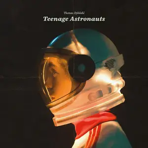 Thomas Dybdahl - Teenage Astronauts (2024) [Official Digital Download 24/96]