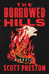 The Borrowed Hills: A Novel