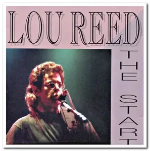 Lou Reed - The Start (1992)