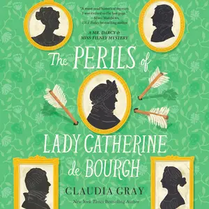 The Perils of Lady Catherine de Bourgh