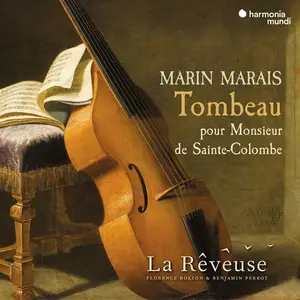 La Rêveuse, Florence Bolton & Benjamin Perrot - Marais: Tombeau pour Monsieur de Sainte-Colombe (2024)