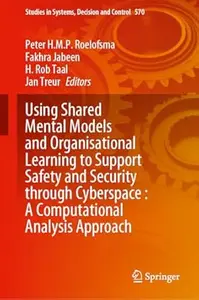 Using Shared Mental Models and Organisational Learning to Support Safety and Security Through Cyberspace