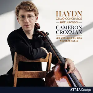 Cameron Crozman, Les Violons du Roy & Nicolas Ellis - Haydn: Cello Concertos - Hétu: Rondo (2024) [Digital Download 24/96]