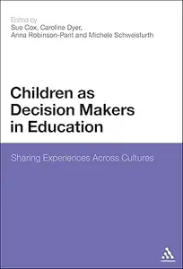 Children as Decision Makers in Education: Sharing Experiences Across Cultures