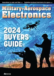 Military + Aerospace Electronics - May-June 2024