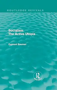 Socialism the Active Utopia