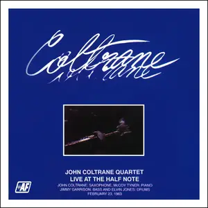 John Coltrane Quartet - Live at the Half Note February 23, 1963 (Remastered) (1984/2020) [Official Digital Download 24/96]