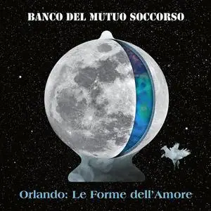 Banco Del Mutuo Soccorso - Orlando: Le Forme dell'Amore (2022) [Official Digital Download]