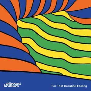 The Chemical Brothers - For That Beautiful Feeling (Japanese Edition) (2023)