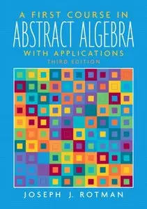 A First Course in Abstract Algebra (3rd Edition) (Repost)