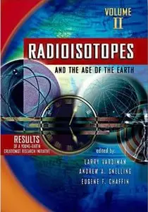 Radioisotopes and the Age of the Earth: A Young-Earth Creationist Research Initiative