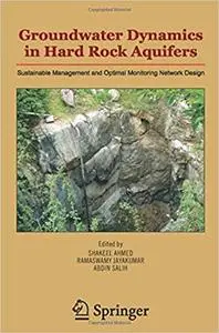 Groundwater Dynamics in Hard Rock Aquifers: Sustainable Management and Optimal Monitoring Network Design