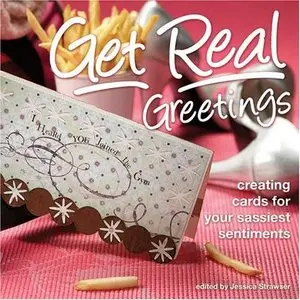 Get Real Greetings: Creating Cards for Your Sassiest Sentiments