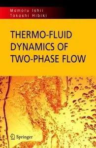 Thermo-fluid Dynamics of Two-Phase Flow (Repost)