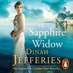 «The Sapphire Widow: The Enchanting Richard & Judy Book Club Pick 2018» by Dinah Jefferies