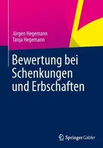 Bewertung bei Schenkungen und Erbschaften [Repost]