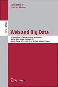 Web and Big Data: APWeb-WAIM 2018 International Workshops: MWDA, BAH, KGMA, DMMOOC, DS, Macau, China, July 23–25, 2018,