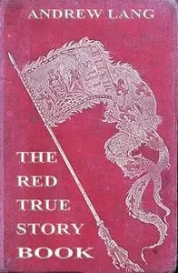 «The Red True Story Book» by Andrew Lang