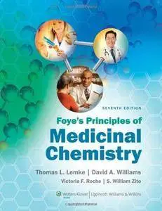 Foye's Principles of Medicinal Chemistry (7th edition) (Repost)
