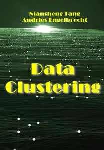 "Data Clustering" ed. by Niansheng Tang, Andries Engelbrecht