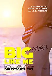 Bigger Like Me (Extended Director's Cut) (2019)