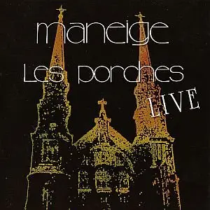 Maneige - Les Porches Live (2006)
