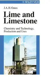 Lime and Limestone: Chemistry and Technology, Production and Uses (repost)