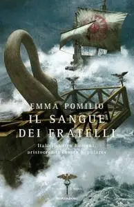 Emma Pomilio - Il sangue dei fratelli