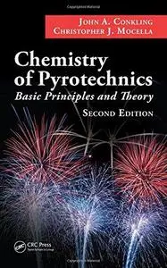 Chemistry of Pyrotechnics: Basic Principles and Theory, Second Edition