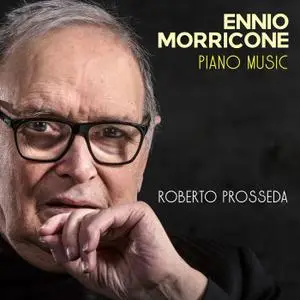 Roberto Prosseda - Ennio Morricone - Piano Music (2021) [Official Digital Download 24/96]