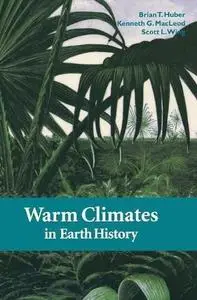 Warm Climates in Earth History