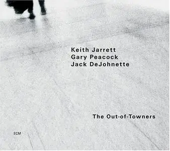 Keith Jarrett Trio - The Out-Of-Towners (2004)
