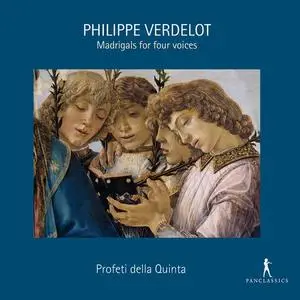 Profeti Della Quinta - Verdelot: Madrigals for 4 Voices (2021)