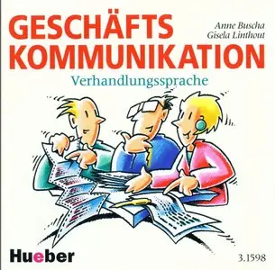 Geschäftskommunikation - Verhandlungssprache. Deutsch als Fremdsprache (Buch und CD Audio)