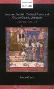 Love and Death in Medieval French and Occitan Courtly Literature [Repost]