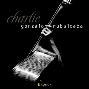 Gonzalo Rubalcaba - Charlie (2015)