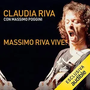 «Massimo Riva vive» by Claudia Riva; Massimo Poggini