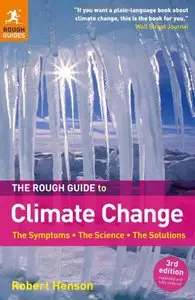The Rough Guide to Climate Change, 3rd Edition (repost)