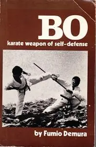 Bo: Karate Weapon of Self-Defense (Repost)